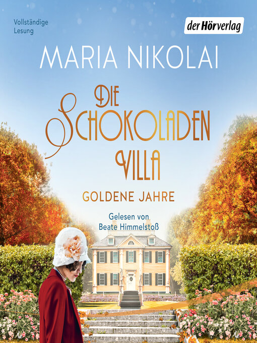 Titeldetails für Die Schokoladenvilla – Goldene Jahre nach Maria Nikolai - Verfügbar